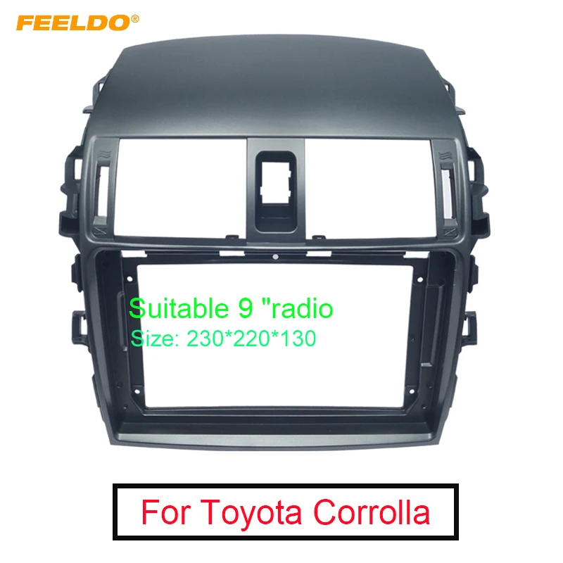 

FEELDO Car Radio Audio 9 Inch Big Screen Fascia Frame For Toyota Corolla 2Din Stereo Dash Panel Frame Fitting Kit