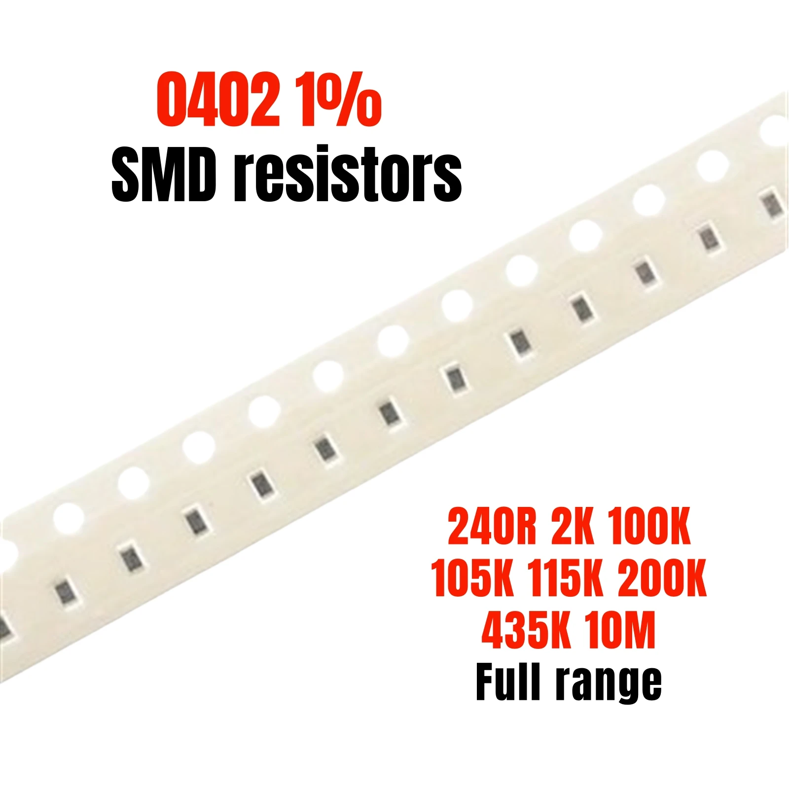 0402 1% 0402F 240R 2K 100K 105K 115K 200K 453K 10M SMD chip resistors 100PCS