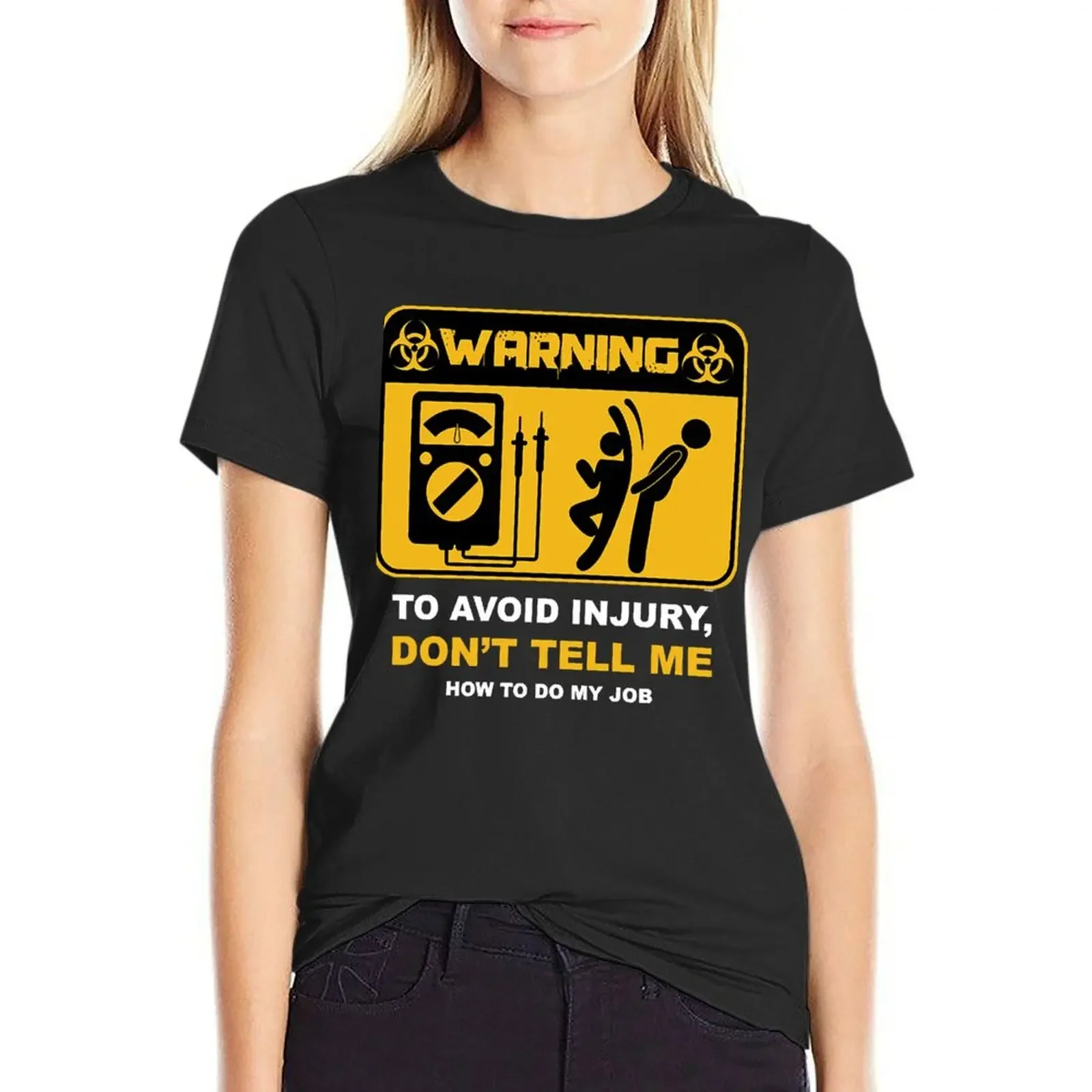 

Funny Gifts Warning To Avoid Injury Dont Tell Funny Sarcasm Working Jobs Cute Gift T-shirt