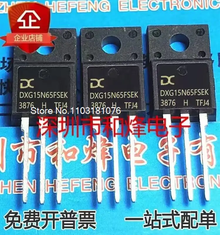 

(10PCS/LOT) DXG15N65FSEK TO-220F IGBT New Original Stock Power chip