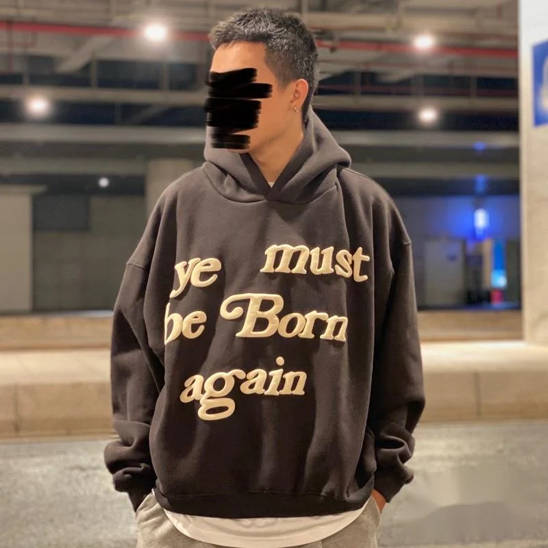 2022 Print Tag CPFM.XYZ Hoodie Men Women 3D Foam Logo 1:1 Ye Must Be Born Again Hoodie Heavy Fabric Kanye West Sweatshirts_voghion.com