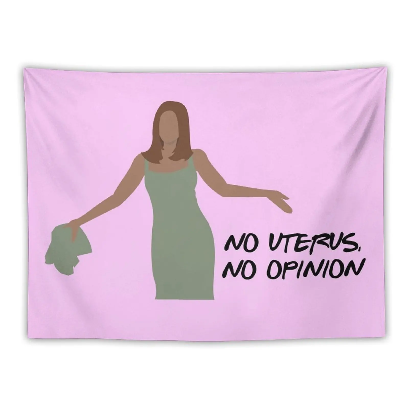 

No Uterus, No Opinion Tapestry House Decoration Decoration Wall Tapestry