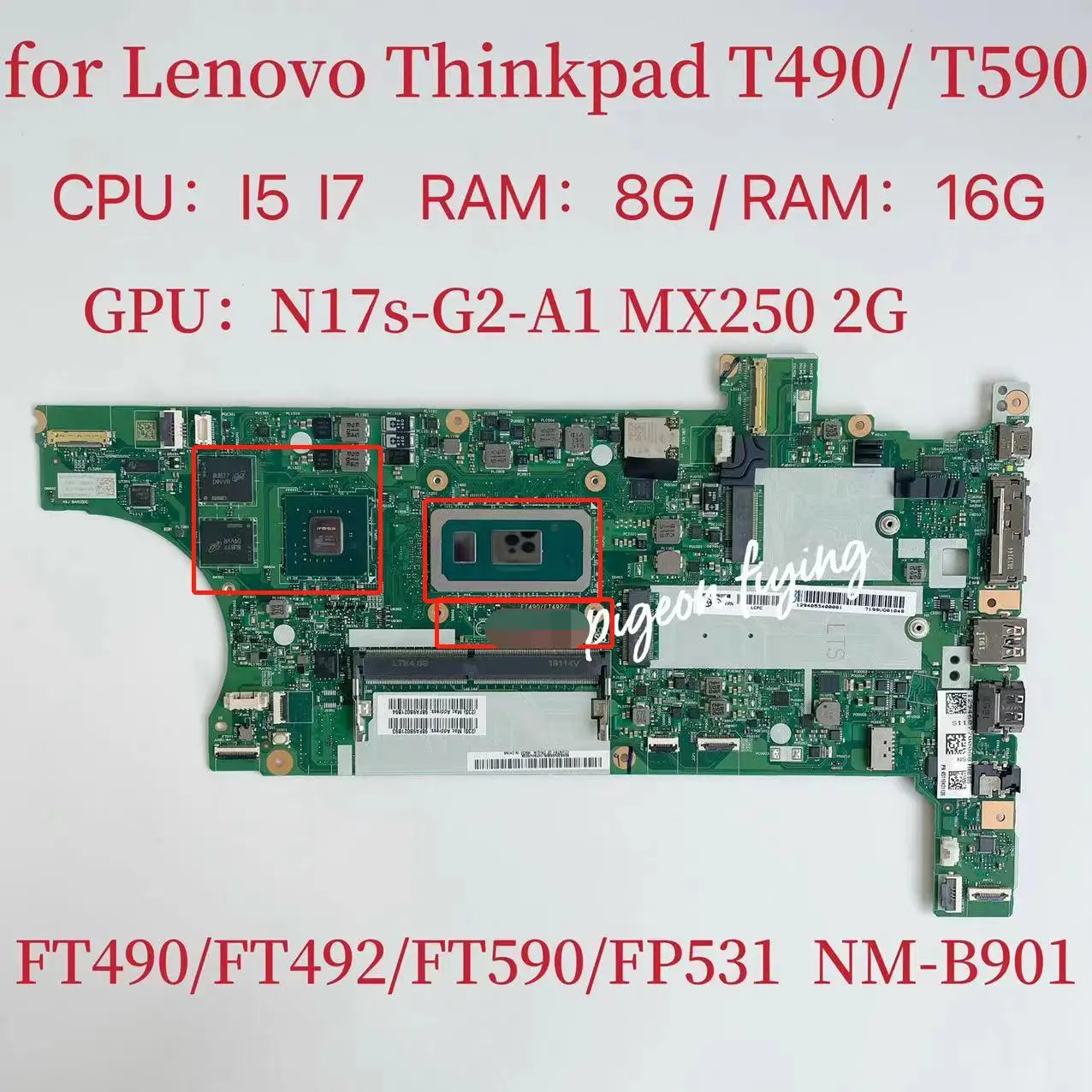 

NM-B901 Mainboard For Lenovo Thinkpad T490 T590 Laptop Motherboard CPU:I5-8250U/8350U I7-8565U/8665U GPU:MX250 2G RAM:8G/16G