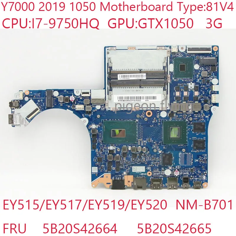 

Y7000 Motherboard NM-B701 5B20S42664 5B20S42665 For Lenovo Legion Y7000 2019 1050 Laptop 81V4 I7-9750HQ GTX1050 3G 100% Test OK