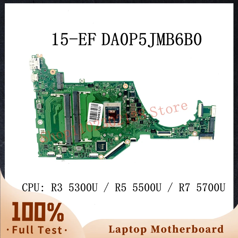 

For HP 15-EF 15S-ER 15S-EQ Laptop Motherboard DA0P5JMB6B0 With R3 5300U / R5 5500U / R7 5700U CPU Mainboard 100%Full Tested Well