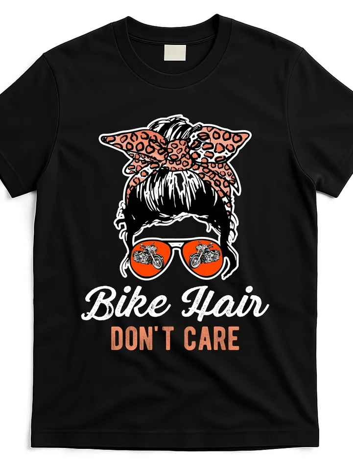 Bike Hair Dont Care Motorcycle Rider T Shirt