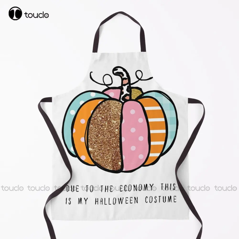 

Due To The Economy This Is My Halloween Costume Funny Halloween Costume Essential T-Shirt Apron Custom Cooking Aprons New