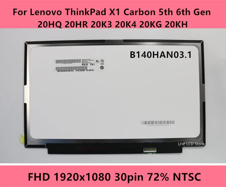B140HAN03.1 LENOVO X1 14インチ準正液晶 New Compatible with B140HAN03.1 HW0A for Lenovo Carbon X1 5th Gen| LCD only  | eBay