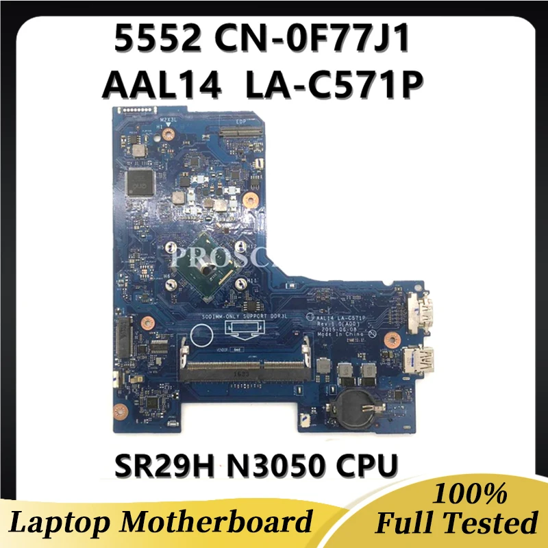 

CN-0F77J1 0F77J1 F77J1 For Dell Inspiron 5452 5552 AL14 LA-C571P With N3700 CPU Mainboard Laptop Motherboard 100% Fully Tested