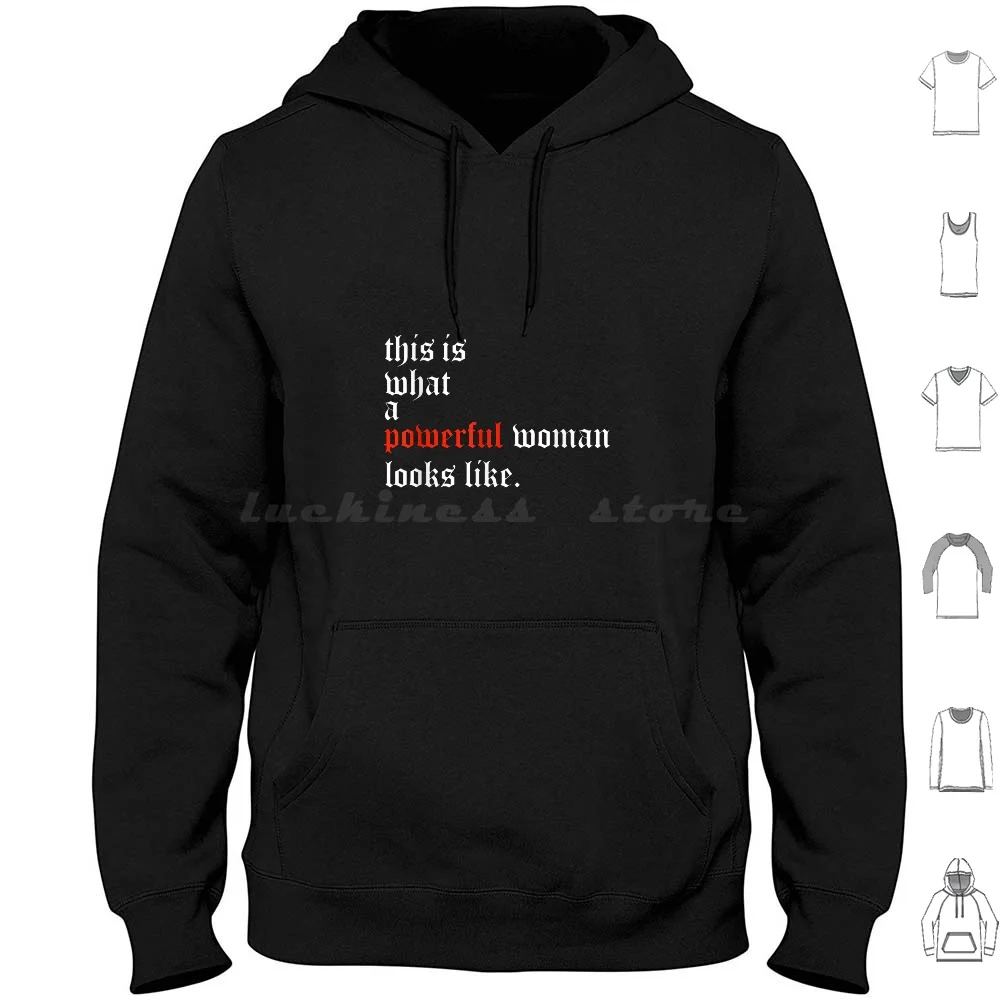 

Powerful Woman Design T-Shirt Hoodies Long Sleeve Powerful Woman Design