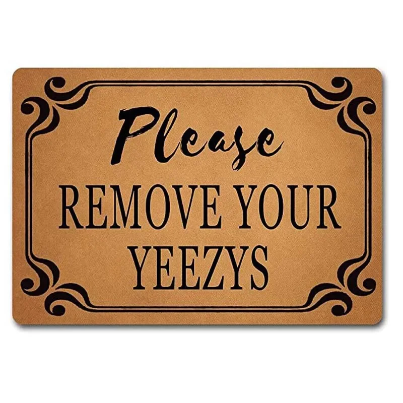 I Tappetini Della Porta D'Ingresso Si Prega Di Rimuovere Il Tuo Yeezys Zerbino Monogramma Benvenuto Tappeti Per Porte Top In Tessuto Non Tessuto Con U