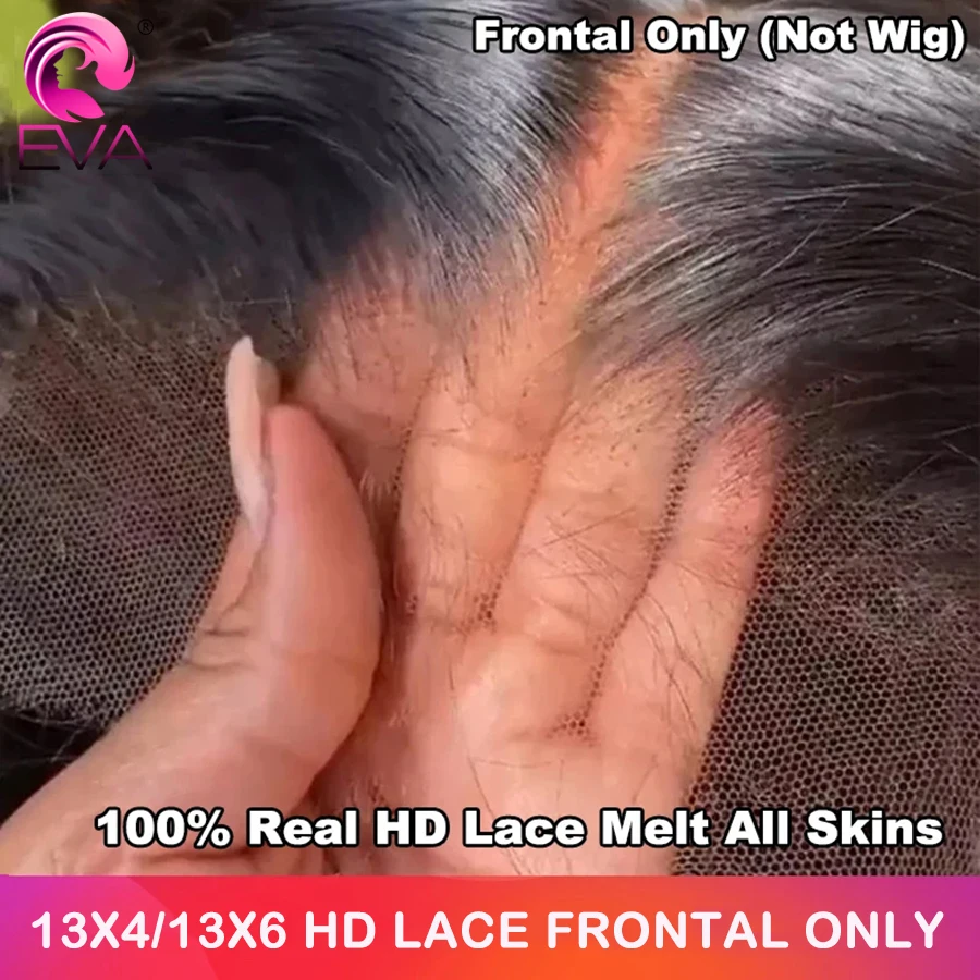 Eva Hair Real HD Lace Frontal Only Full 13x6 Invisible Melt Skin Lace 13x4 HD Closure Raw Human Hair Body Wave & Straight
