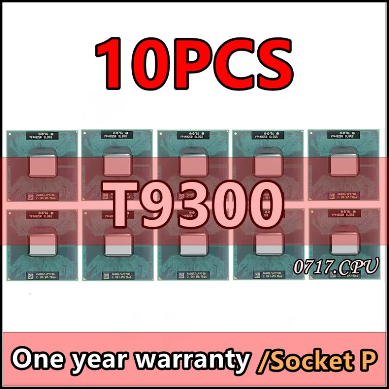 

10pcs T9300 SLAQG SLAYY 2.5 GHz Dual-Core Dual-Thread Prosesor CPU 6 M 35 watt Soket P