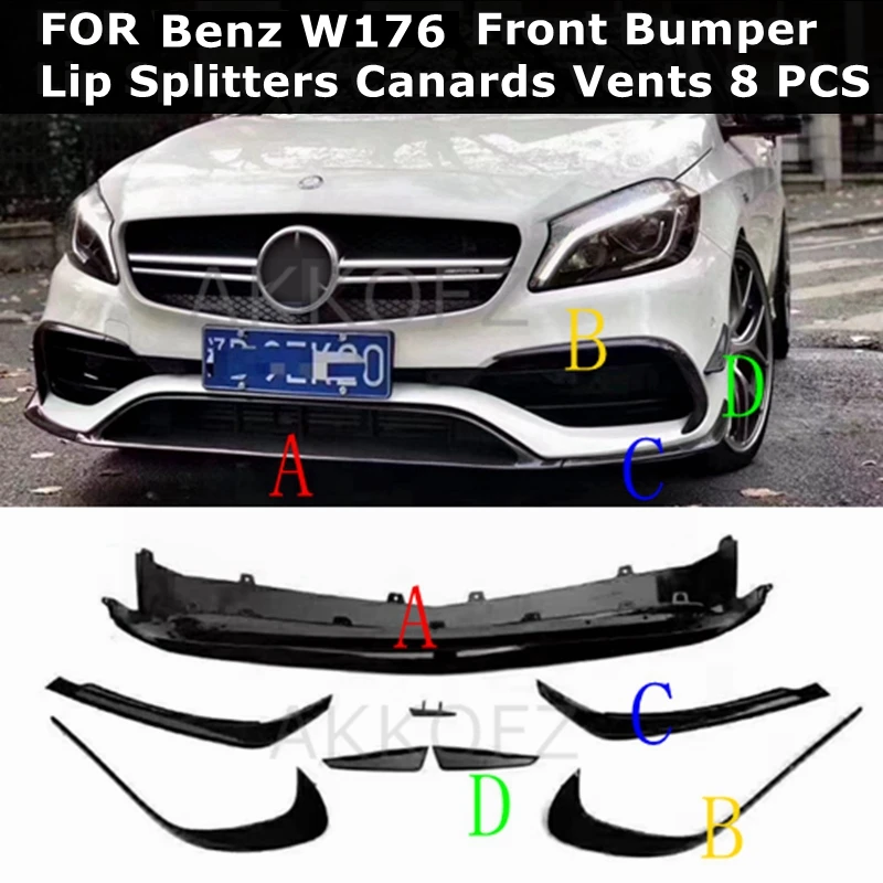 

For Benz W176 A200 A250 A45 AMG Hatchback Sport 2016-2018 Gloss Black Front Bumper Lip Spoiler Splitters Canards Vents 8Pcs