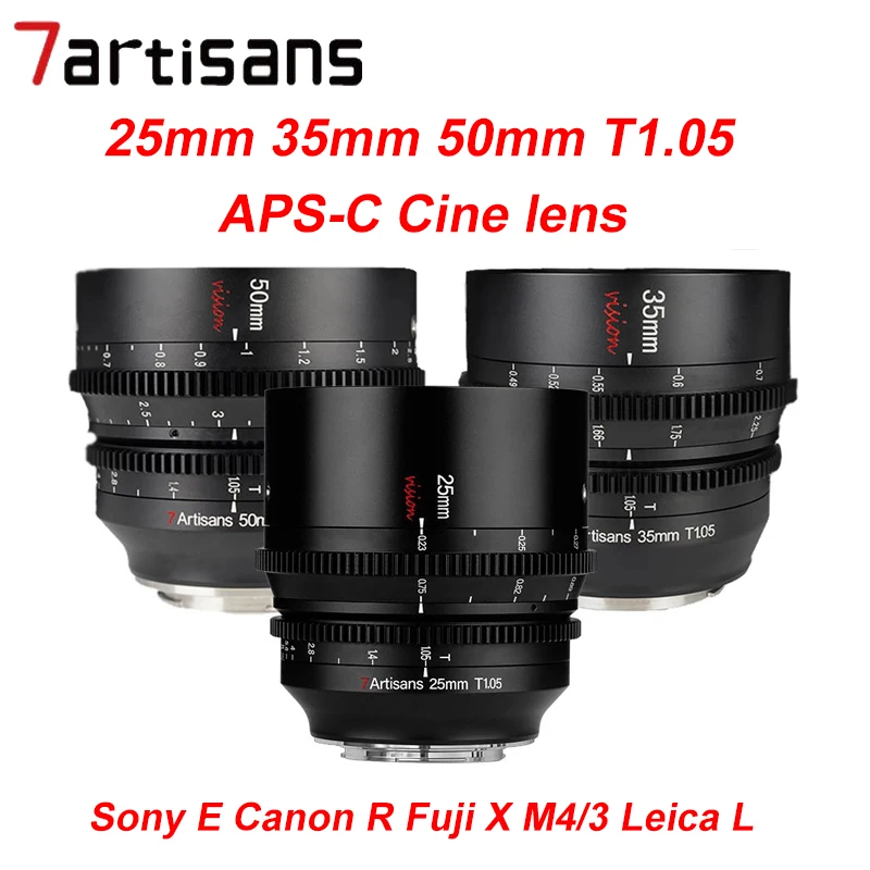 7Artisans 25Mm 35Mm 50Mm T1.05 Aps-C Cine Obiettivo Cinematografico Per Nex Sony E Canon R Rf Fuji X M4/3 Leica L Sigma Panasonic Bmpcc 4K
