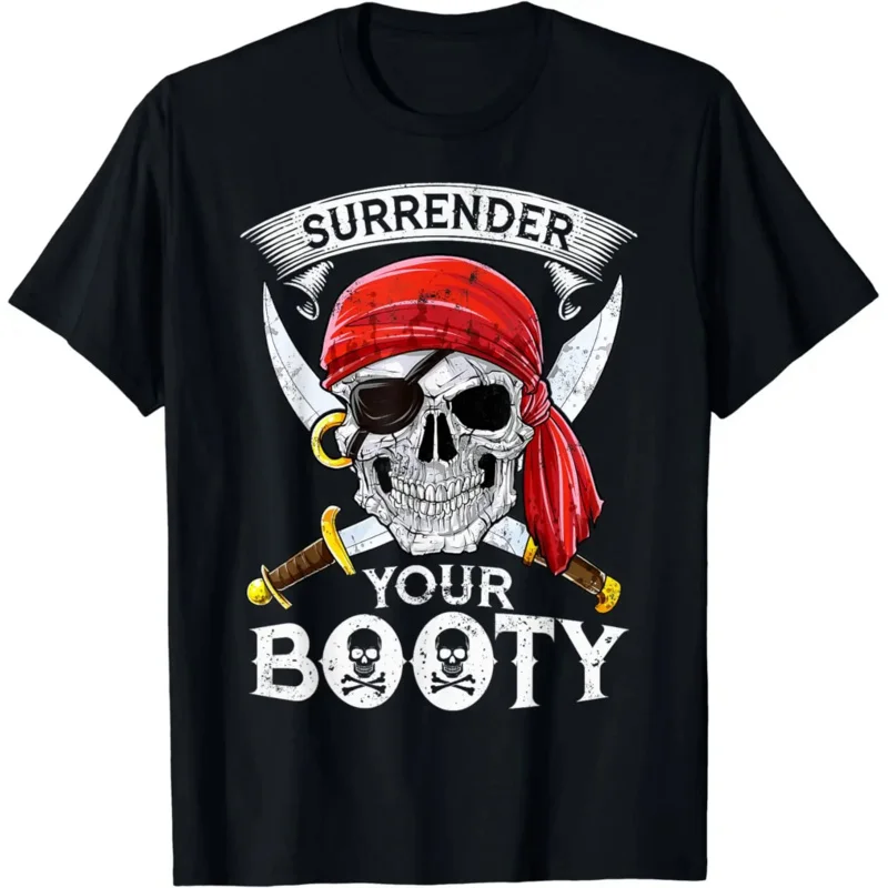 

Festival Wear Clothes Men Clothing Tops Camisetas Surrender Your Booty T Shirt Skull Funny Jolly Roger T Shirt