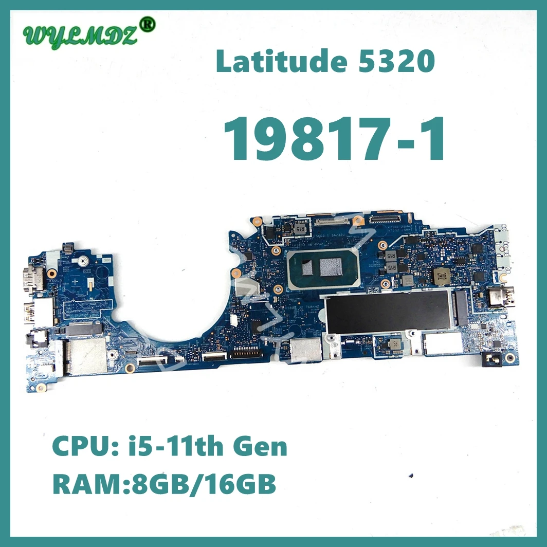 

Материнская плата для ноутбука Dell Latitude 19817, 5320-1 с i5 i7-11th Gen CPU 8 ГБ/16 ГБ RAM, протестированная материнская плата