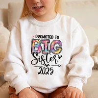 Promoted To Big Sister 2025 Hoodless Sweatshirt Kids Personality Crew Neck Pure Color Pullovers Children Casual Long Sleeve Tops 1