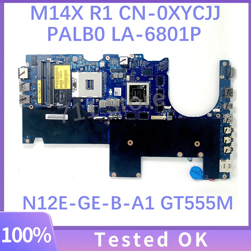 

Mainboard CN-0XYCJJ 0XYCJJ XYCJJ FOR M14X R1 M14XR1 Laptop Motherboard PALB0 LA-6801P N12E-GE-B-A1 GT555M DDR3 100% Tested OK