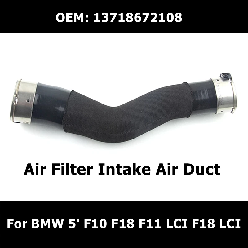 

13718672108 Car Accessories Air Filter Intake Air Duct For BMW 5' F10 5' F18 5' F07 GT LCI F11 LCI F18 LCI Air Hose Pipe