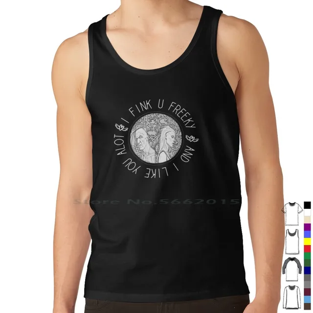 I Fink U Freeky I Like You A Lot Tank Top - YM6-BL048 Explicit Clothing™