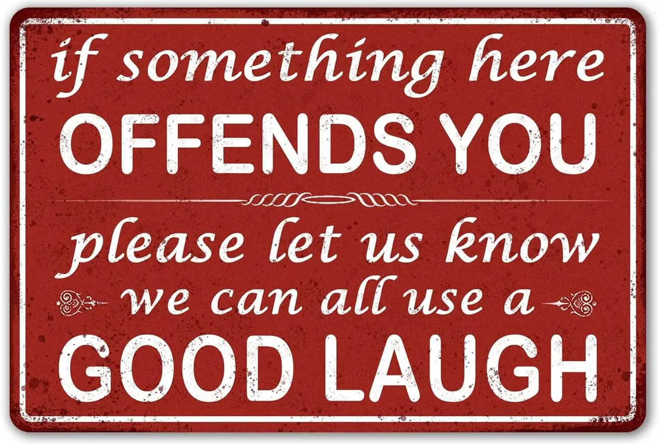 

CrazySign If Some Thing Here Offends You Sign Funny Bar Sign Man Cave Decor for Home Bar Garage Decor