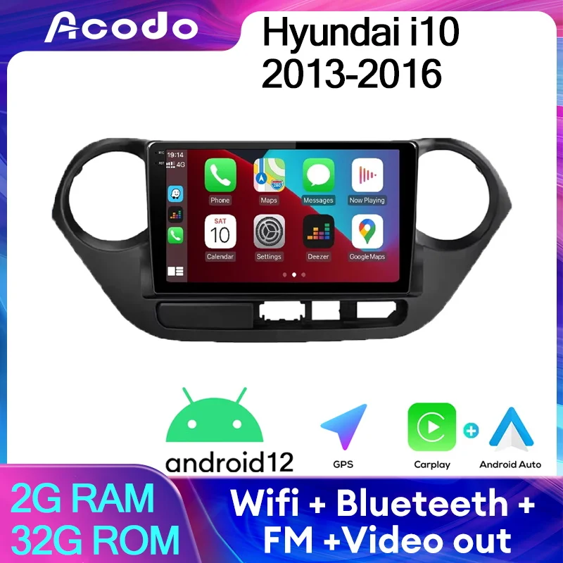 

Acodo 9'' Android12 Car Radio Stereo For Hyundai i10 2013-2016 GPS Video Player IPS Screen WIFI FM BT SWC Carplay Auto Headunit