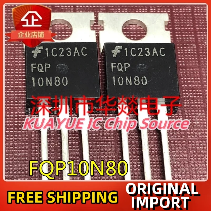 

10 шт.-30 шт. FQP10N80 TO-220 800V 10A быстрая доставка гарантия качества