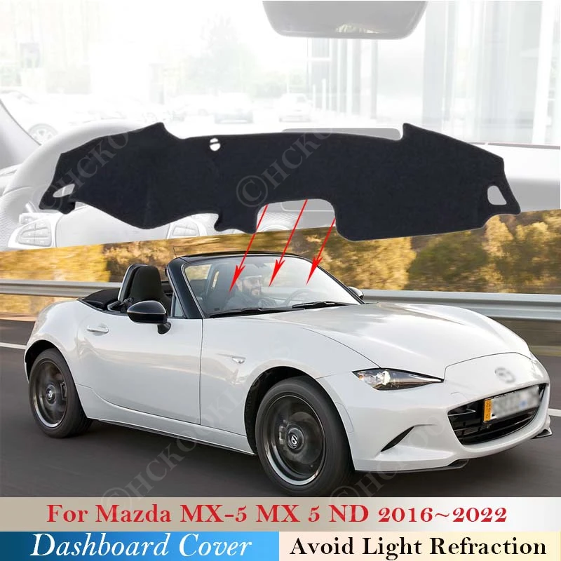 Für Mazda MX-5 Roadster Miata ND 2016 ~ 2022 2017 2018 2019 Dashboard  Abdeckung Pad Staubdicht Non-slip Sonnenschirm teppich Auto Zubehör -  AliExpress