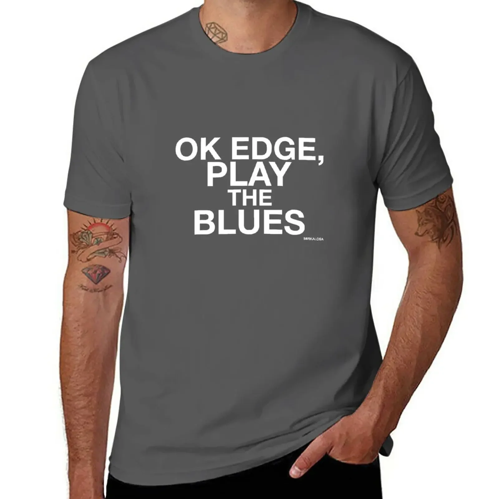

Ok Edge, play the blues T-Shirt oversized plain anime clothes aesthetic clothes mens t shirt