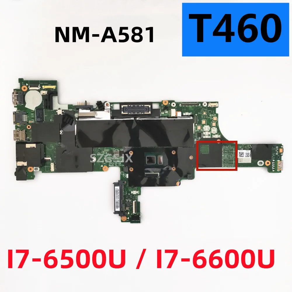 

Материнская плата для ноутбука Lenovo Thinkpad T460 NM-A581/I7-6500U DDR3