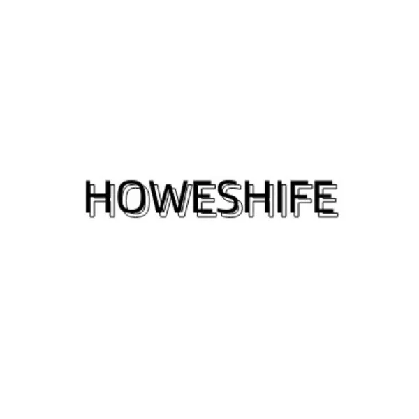 HOWESHIFE Global Store