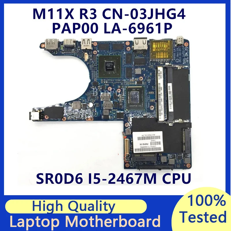 

CN-03JHG4 03JHG4 3JHG4 For Dell M11X R3 Laptop Motherboard With SR0D6 I5-2467M CPU N12P-GS-A1 1GB PAP00 LA-6961P 100%Full Tested