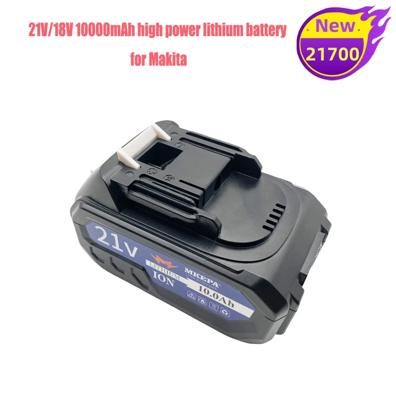 21 V18V 10Mah 21700 Celle, Batteria Ad Alta Potenza, Per Makita, Pistole Ad Acqua, Aspirapolvere, Trapani Elettrici, Seghe, Trapani A Percussione, Ecc