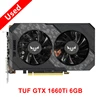 Used ASUS TUF GTX 1660 Ti 1660Ti 1660S 6GB GAMING Video Cards GTX1660Ti GTX1660 Super GPU Graphic Card 4