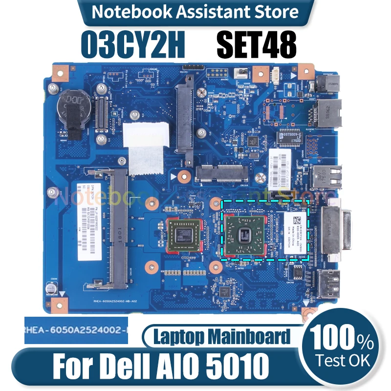 

Материнская плата для ноутбука Dell AIO 5010 6050A2524002 03CY2H SET48 все в одном протестированная материнская плата