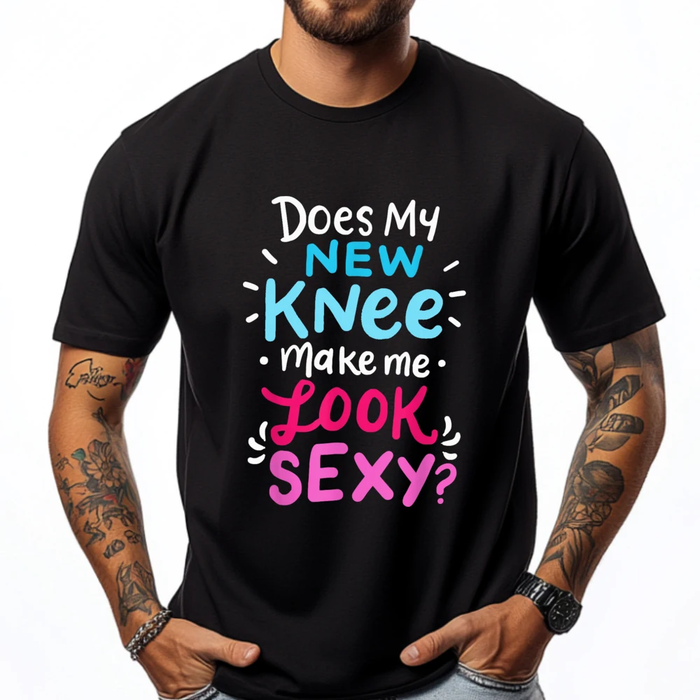 Loose Mens T Shirt O-Neck Short Sleeve 100% Cotton My New Knee Gift Funny Tops Tees Normal T Shirt  My New Knee Gift Funny Knee Replacement Surgery Joke