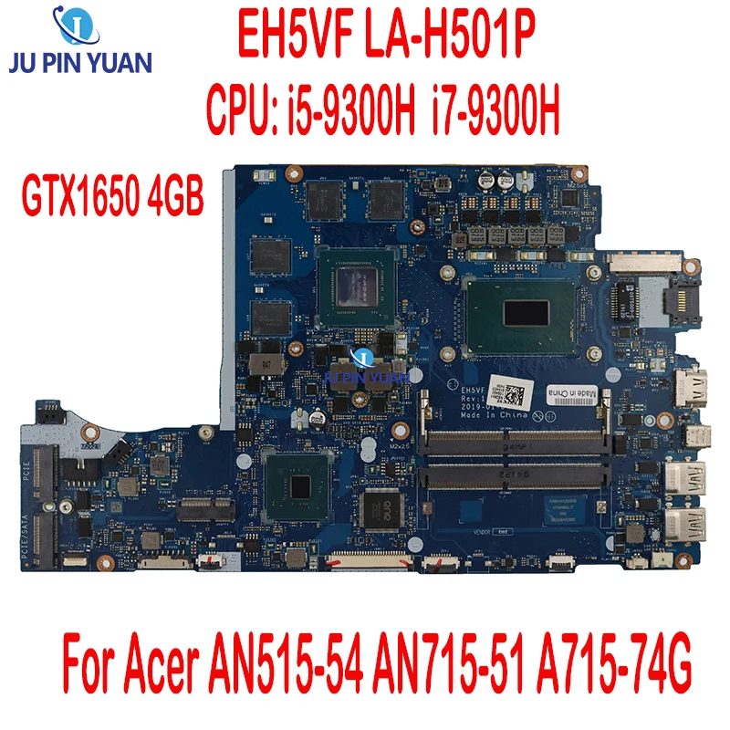 

EH5VF LA-H501P For Acer AN515-54 AN715-51 A715-74G Laptop Motherboard With i5-9300H i7-9750H CPU GTX1050 3GB-GPU GTX1650 4GB-GPU