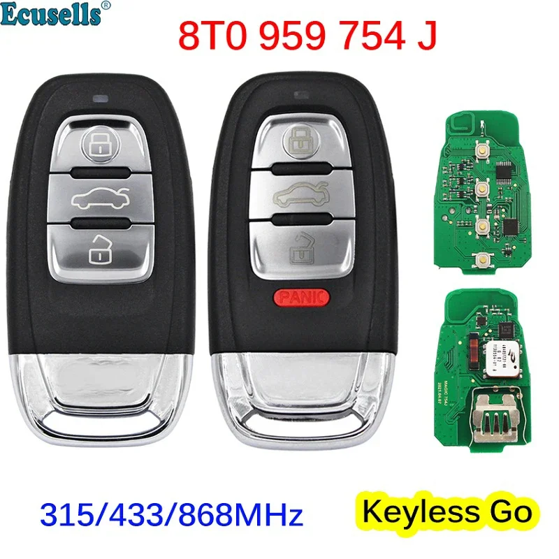 

3/4 Button Smart Remote Key Keyless Go 315MHz 433MHZ 868MHz for Audi Q5 A4L A5 A6 A7 A8 RS4 RS5 S4 S5 8T0 959 754J/8T0 959 754 J