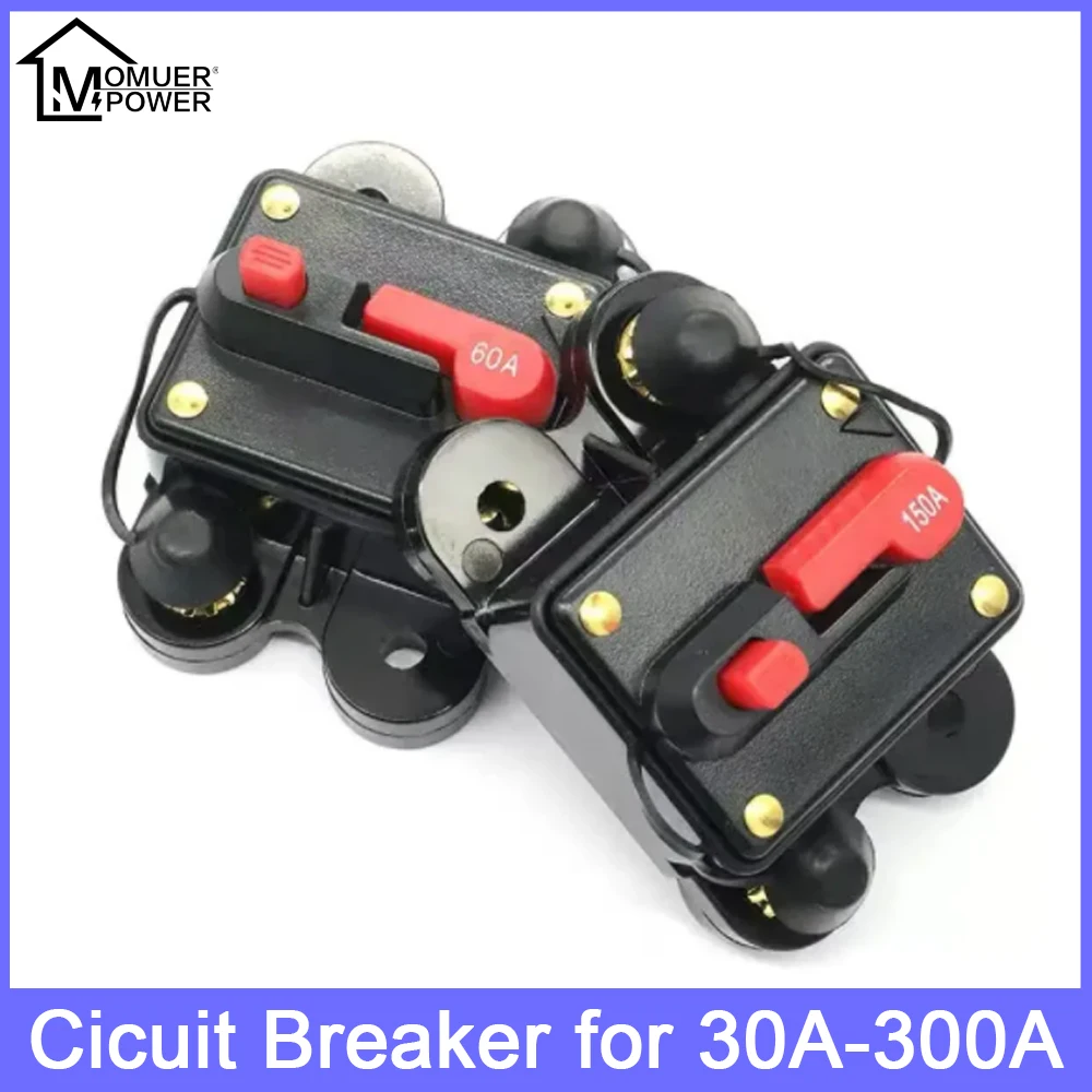 

12V24V DC Home Solar System Circuit Breaker 30A50A60A80A100A125A150A200A250A300A Resettable Fuse for Car Stereo Audio