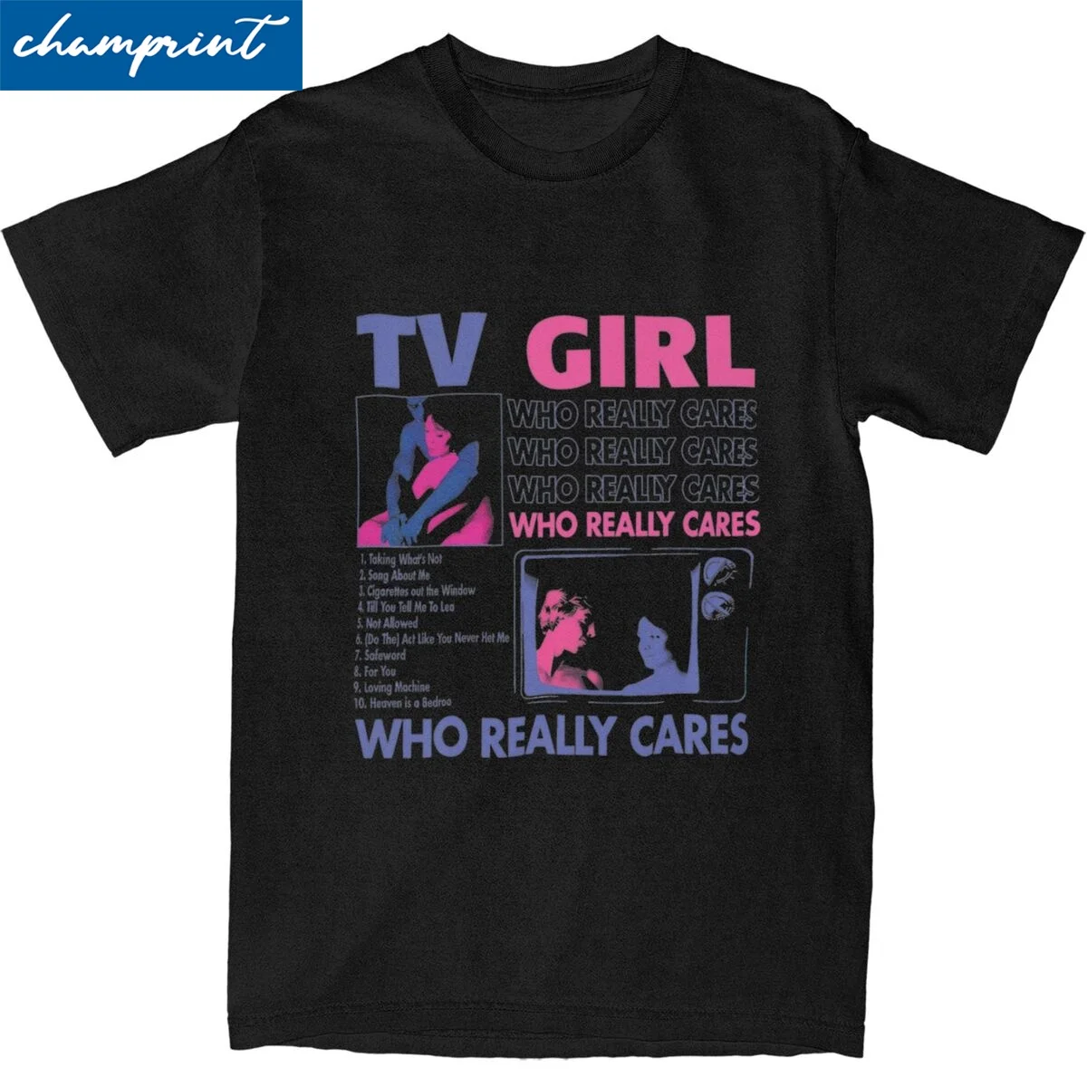 

TV Girl Who Really Cares T Shirt for Men Women Pure Cotton Unique T-Shirts Crewneck 90s Punk Band Tees Short Sleeve Clothing 6XL