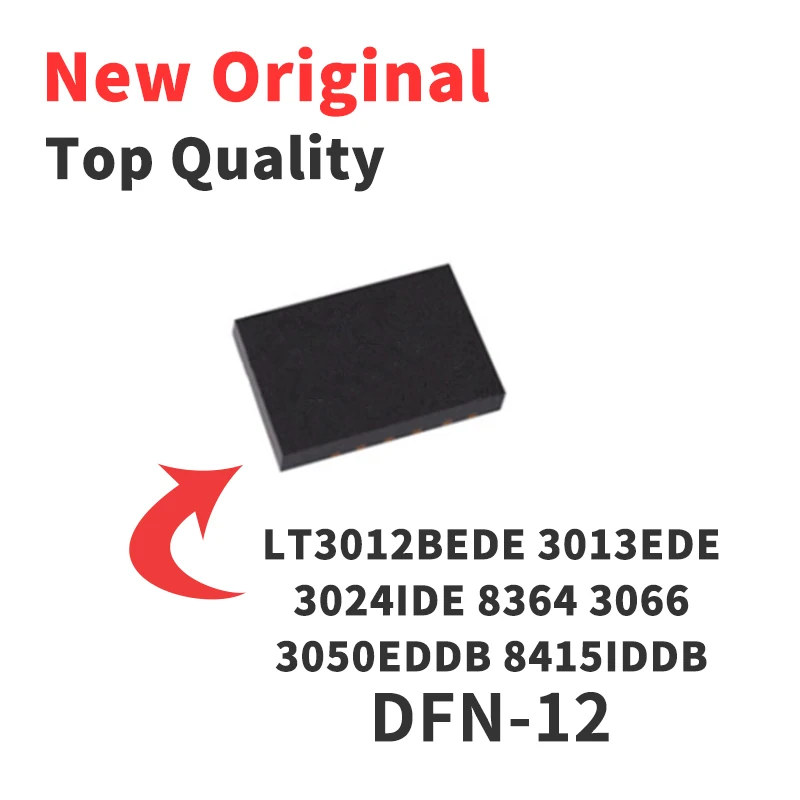 

LT3050EDE LT3066IDE LT8643EDE LT3014EDE LT3013EDE LT3013BEDE LT3012BEDE LT3012EDE LT8415EDE DFN-12 Chip IC, Новый оригинал, 1 шт.