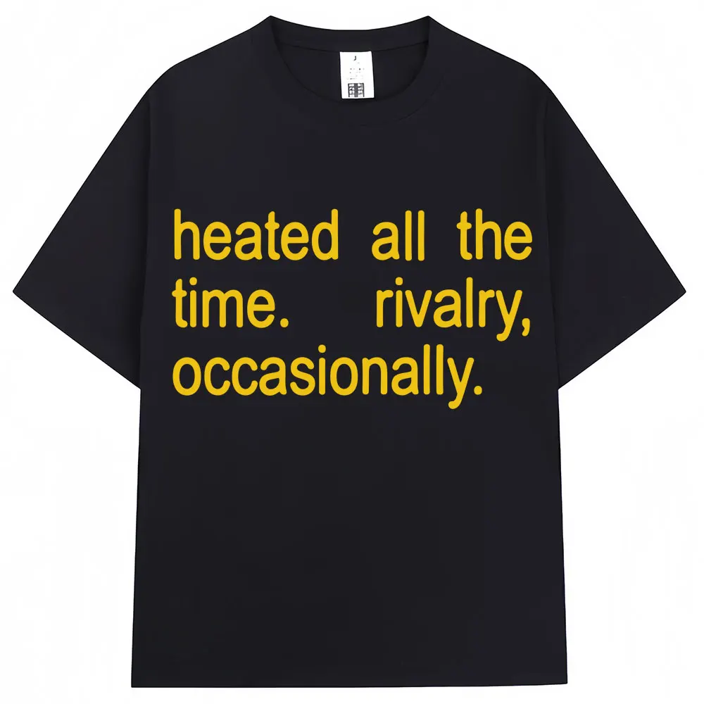 Heated Rivalry Heated All The Time 그래픽 T 셔츠 남성 여성 패션 인기 T 셔츠 아늑한 캐주얼 반소매