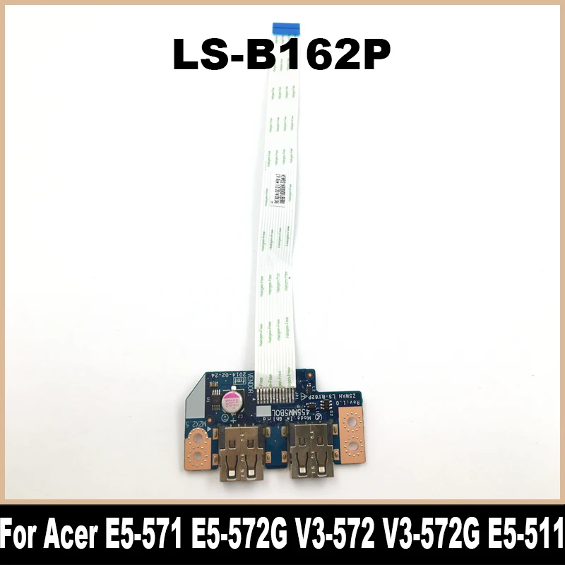 Оригинал для Acer Aspire LS-B162P E5-571 E5-572G V3-572 V3-572G E5-511 V5-572 E5-521 E5-511G USB Board 100% протестирован