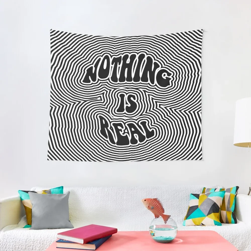 

Nothing is Real Tapestry Wallpaper Wall Decoration Items Tapestry