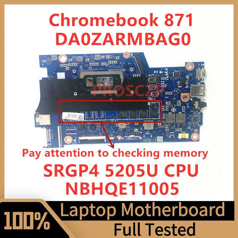 

DA0ZARMBAG0 Mainboard For Acer Chromebook 871 Laptop Motherboard NBHQE11005 With SRGP4 5205U CPU 100% Fully Tested Working Well