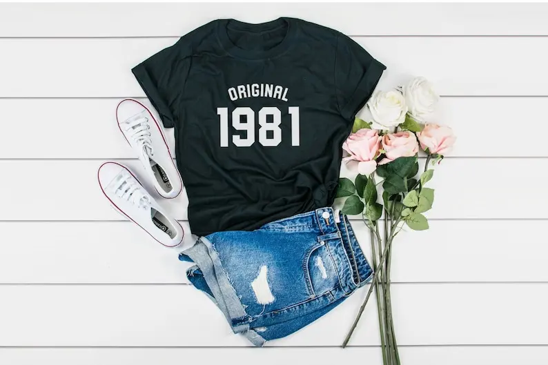 

40th Birthday Gift For Him Her 1981 Birthday Gift For Women Men Short Sleeve Top Tees O Neck 100% Cotton Harajuku Drop Shipping