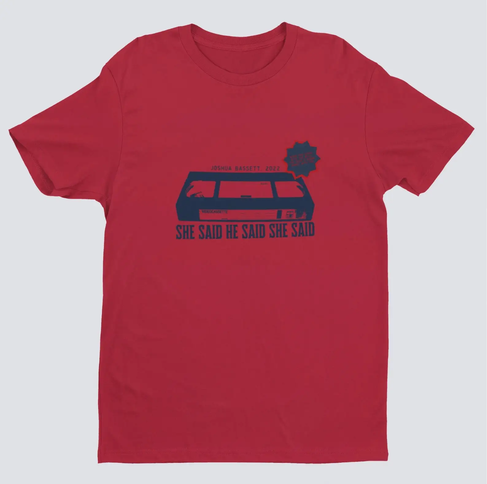Ha Detto Che Ha Detto Lei Ha Detto T-Shirt Giosuè Bassett