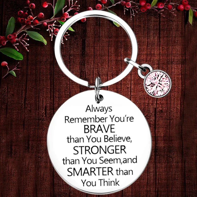 

Charm Daughter Son Inspirational Gift Keychain Pendant Motivational Key Chains Always Remember You Are Braver