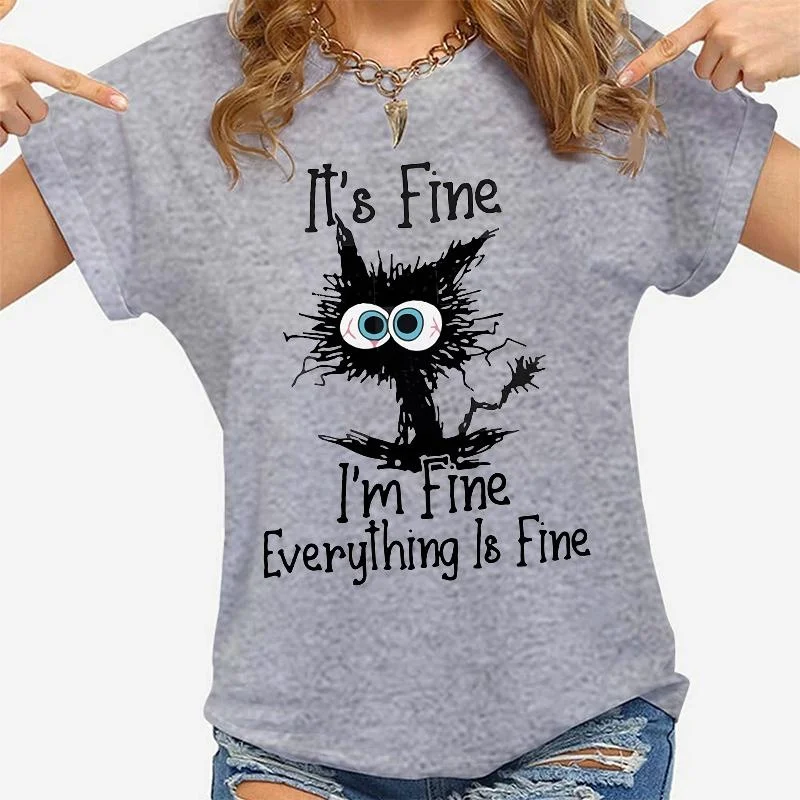 Women Clothes Cat It's Fine I'm Fine Everything Is Fine Print T-shirts Summer Casual Loose Personalized T-shirts 1